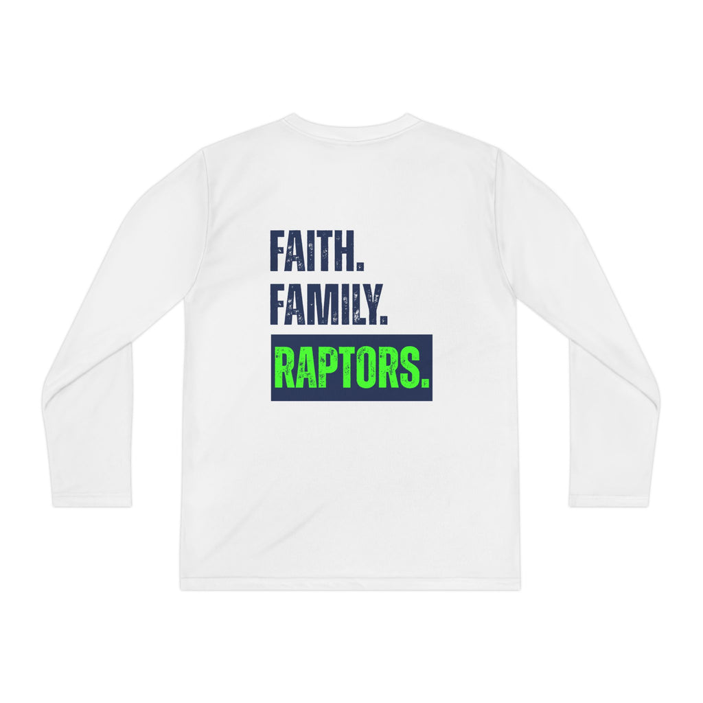 Youth Long Sleeve Tee — Faith. Family. Raptors. Team Shirt