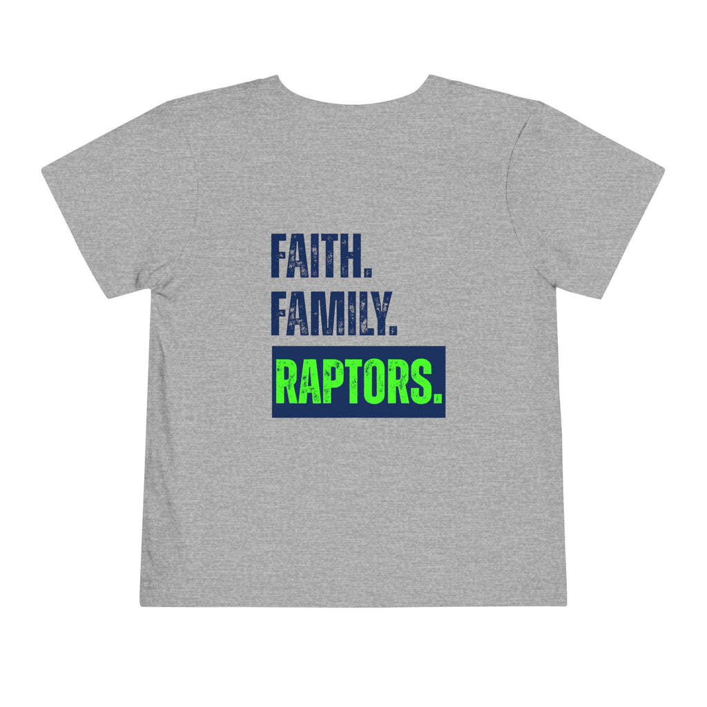 Toddler Tee - "Faith. Family. Raptors." Youth Sports Shirt (Seahawks-Inspired)
