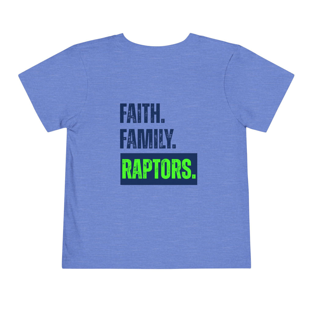 Toddler Tee - "Faith. Family. Raptors." Youth Sports Shirt (Seahawks-Inspired)