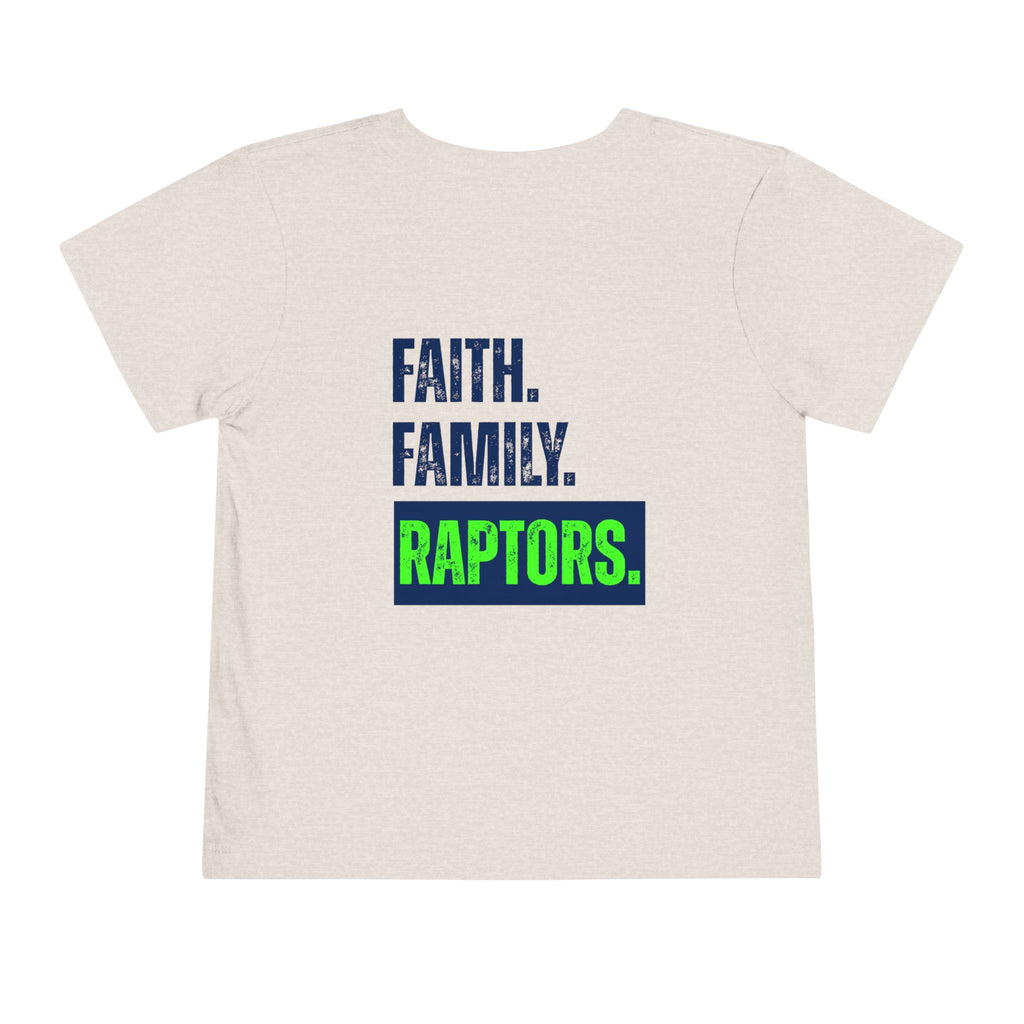 Toddler Tee - "Faith. Family. Raptors." Youth Sports Shirt (Seahawks-Inspired)