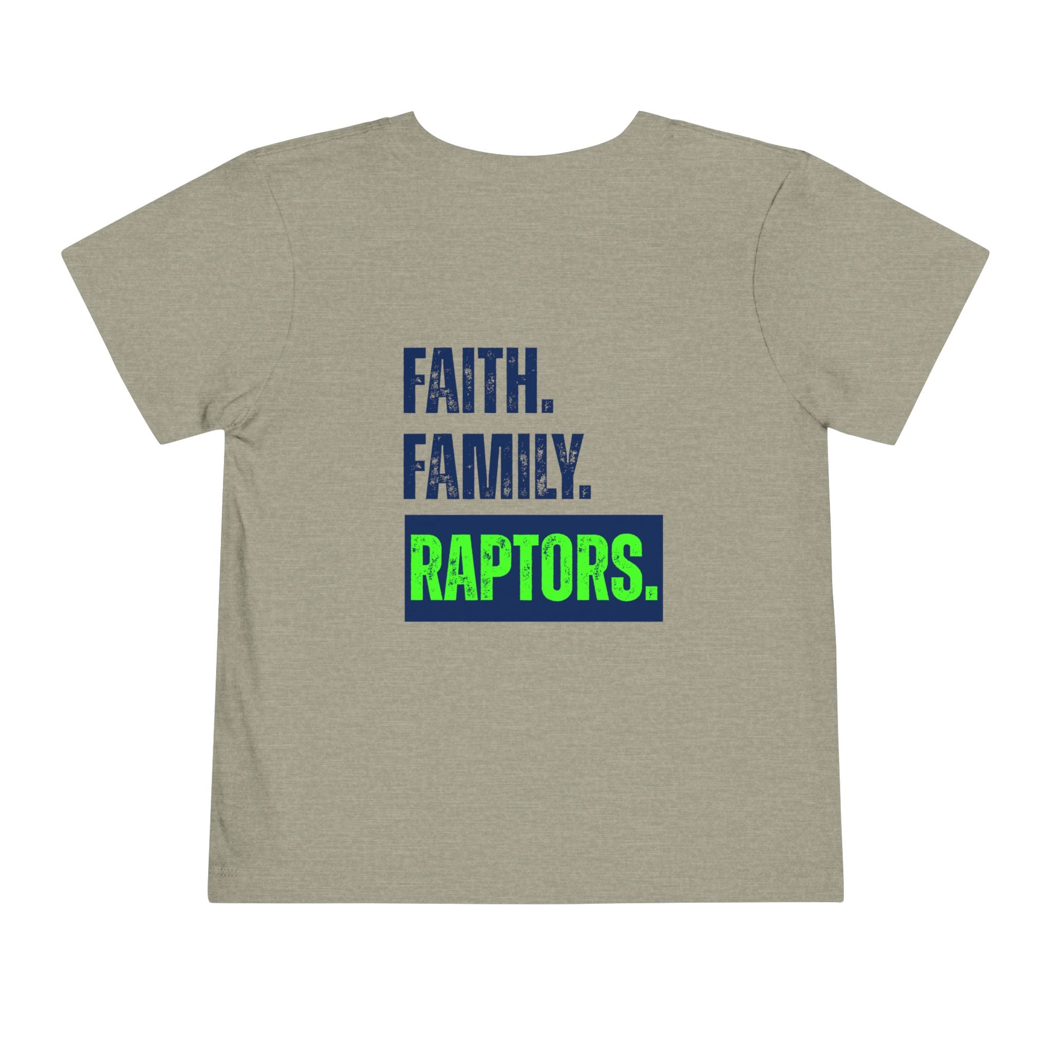 Toddler Tee - "Faith. Family. Raptors." Youth Sports Shirt (Seahawks-Inspired)